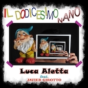 Review: Luca Aletta - Il Dodicesimo Nano (feat. Javier Girotto)